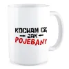 Duży Kubek MIŁOSNY Kocham Cię jak poj*bany
